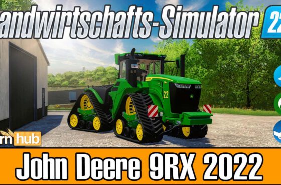 LS22 John Deere 9RX 2022 Series